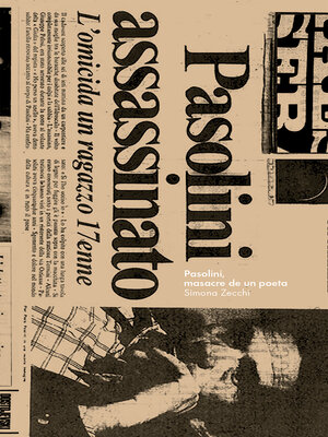 cover image of Pasolini, masacre de un poeta